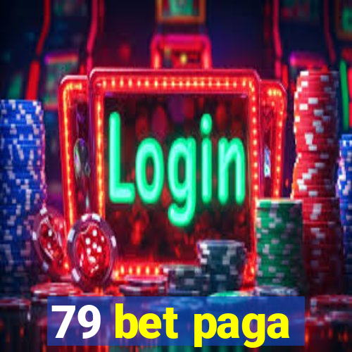 79 bet paga